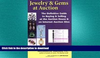 READ  Jewelry   Gems at Auction: The Definitive Guide to Buying   Selling at the Auction House