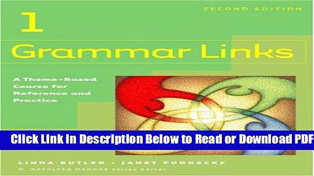 [Get] Grammar Links 1:   A Theme-Based Course for Reference and Practice, Second Edition (Student