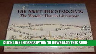 [PDF] The Night the Stars Sang: The Wonder That Is Christmas Full Colection