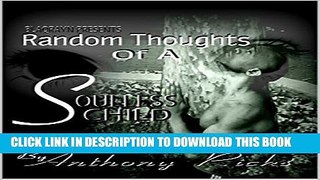 [New] Random Thoughts of A Soulless Child: The Autobiography of Tony Christ Exclusive Full Ebook