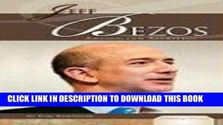 [PDF] Jeff Bezos: Amazon.com Architect (Publishing Pioneers) Full Online