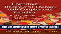 [Reads] Cognitive-Behavioral Therapy with Couples and Families: A Comprehensive Guide for