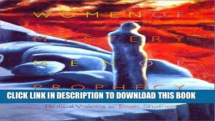 [PDF] Biblical Visions: Women of Mystery, Men of Prophecy Full Online