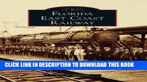 [PDF] Florida East Coast Railway  (FL)  (Images of Rail) Full Collection