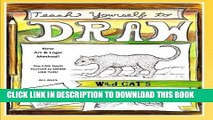 [PDF] Teach Yourself to Draw - Wild Cats: For Artists and Animal Lovers of All Ages (Teach
