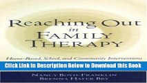 [Best] Reaching Out in Family Therapy: Home-Based, School, and Community Interventions Online Ebook