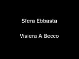 Sfera Ebbasta - Visiera A Becco (Testo)