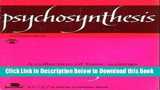 [Best] Psychosynthesis: A Manual of Principles and Techniques (A Collection of Basic Writings) (An