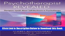 [Best] Psychotherapist Revealed: Therapists Speak About Self-Disclosure in Psychotherapy Online