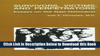[Reads] Survivors, Victims, And Perpetrators: Essays On The Nazi Holocaust Free Books