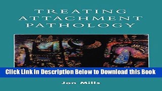 [Best] Treating Attachment Pathology Online Books