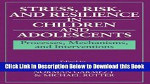 [Reads] Stress, Risk, and Resilience in Children and Adolescents: Processes, Mechanisms, and