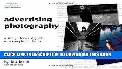 [PDF] Advertising Photography: A Straightforward Guide to a Complex Industry Popular Online