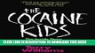 [PDF] The Cocaine Kids: The Inside Story Of A Teenage Drug Ring Popular Online