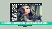 [PDF] News Girls Don t Cry: An inspiring story of overcoming adversity, second chances and