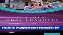 [Read] Teaching Deaf Learners: Psychological and Developmental Foundations (Perspectives on