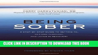 New Book Being Sober: A Step-by-Step Guide to Getting To, Getting Through, and Living in Recovery
