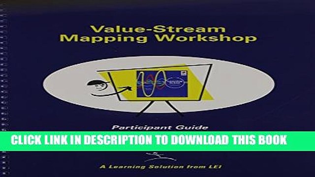 [PDF] VSM Participant Guide for Training to See: A Value Stream Mapping Workshop Full Online