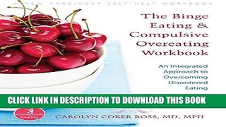 Collection Book The Binge Eating and Compulsive Overeating Workbook: An Integrated Approach to