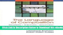 [Download] The Language of Composition, Reading, Writing, Rhetoric Free Ebook