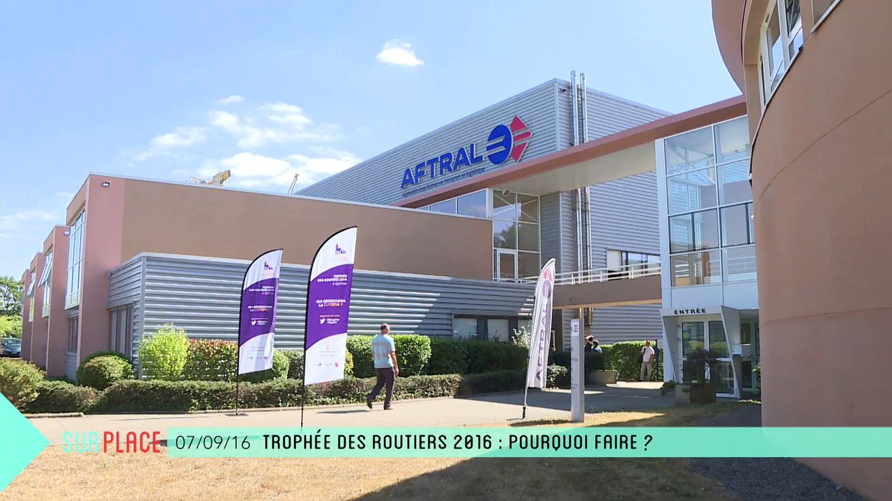 Sur place au trophée des routiers : pourquoi un trophée ?