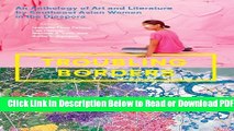 [Download] Troubling Borders: An Anthology of Art and Literature by Southeast Asian Women in the