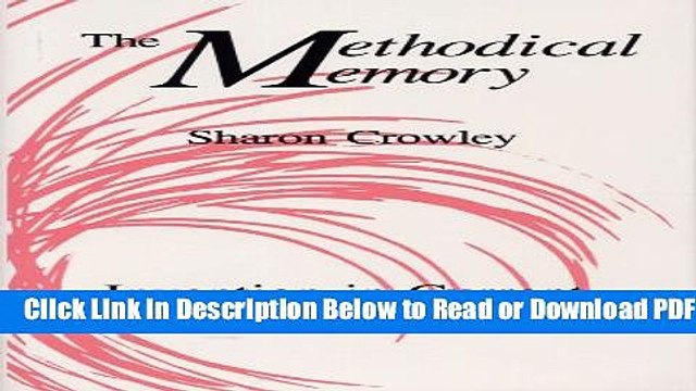 [Get] The Methodical Memory: Invention in Current-Traditional Rhetoric Free Online