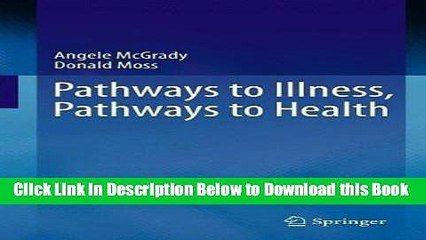 [Reads] Pathways to Illness, Pathways to Health Free Books