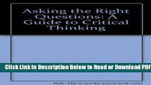 [PDF] Asking the Right Questions: A Guide to Critical Thinking Free New