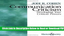 [PDF] Communication Criticism: Developing Your Critical Powers (Rhetoric and Society series)