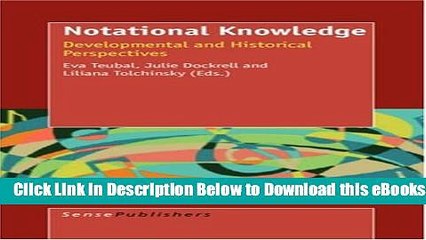 [PDF] Notational Knowledge: Developmental and Historical Perspectives Free Ebook