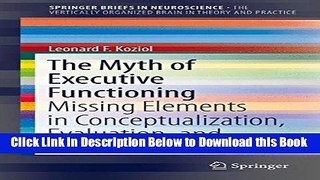 [Best] The Myth of Executive Functioning: Missing Elements in Conceptualization, Evaluation, and