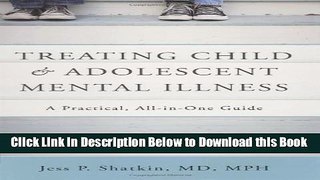 [Best] Treating Child   Adolescent Mental Illness: A Practical, All-in-One Guide Online Ebook