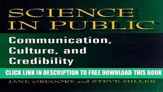 Collection Book Science in Public: Communication, Culture, and Credibility