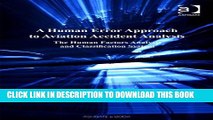 [Read PDF] A Human Error Approach to Aviation Accident Analysis: The Human Factors Analysis and