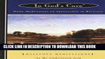 New Book In God s Care: Daily Meditations on Spirituality in Recovery (Hazelden Meditation Series)