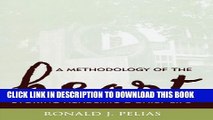 New Book A Methodology of the Heart: Evoking Academic and Daily Life (Ethnographic Alternatives)