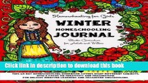Read Homeschooling for Girls - Winter Homeschooling Journal - Eclectic Curriculum for Artists and