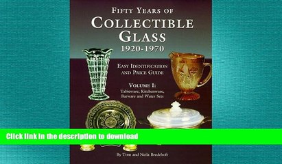 READ  50 Years of Collectible Glass, 1920-1970: Tableware, Kitchenware, Barware, and Water Sets