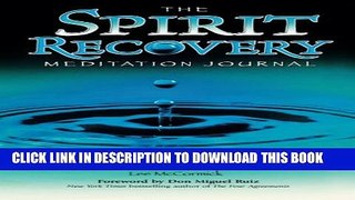 Collection Book The Spirit Recovery Meditation Journal: Meditations for Reclaiming Your Authenticity