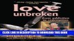 Collection Book Love Unbroken: From Addiction to Redemption