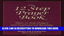Collection Book The 12 Step Prayer Book: More Twelve Step Prayers and Inspirational  Readings