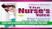 [PDF] The Nurses Voice: What I Learned from the Closet of a Psych Ward... As A Nurse Popular