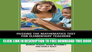 New Book Passing the Mathematics Test for Elementary Teachers: Offering a Pathway to Success