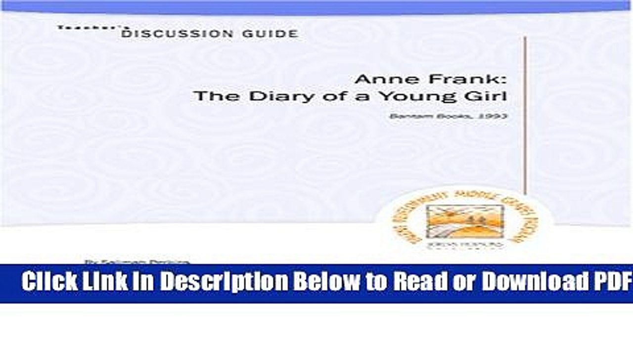 [Get] Teacher s Discussion Guide to Anne Frank: The Diary of a Young Girl Popular Online