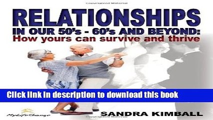 Read Relationships in Our 50s, 60s and Beyond  Ebook Free