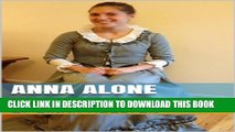 [PDF] Anna Alone: A Look into the Life of Anna Magdalena Bach Exclusive Full Ebook