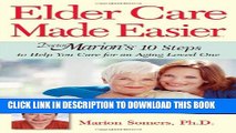 Collection Book Elder Care Made Easier: Doctor Marion s 10 Steps to Help You Care for an Aging