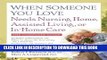 Collection Book When Someone You Love Needs Nursing Home, Assisted Living, or In-Home Care