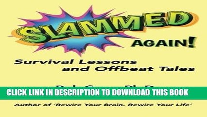 New Book Slammed Again!: Survival Lessons and Offbeat Tales